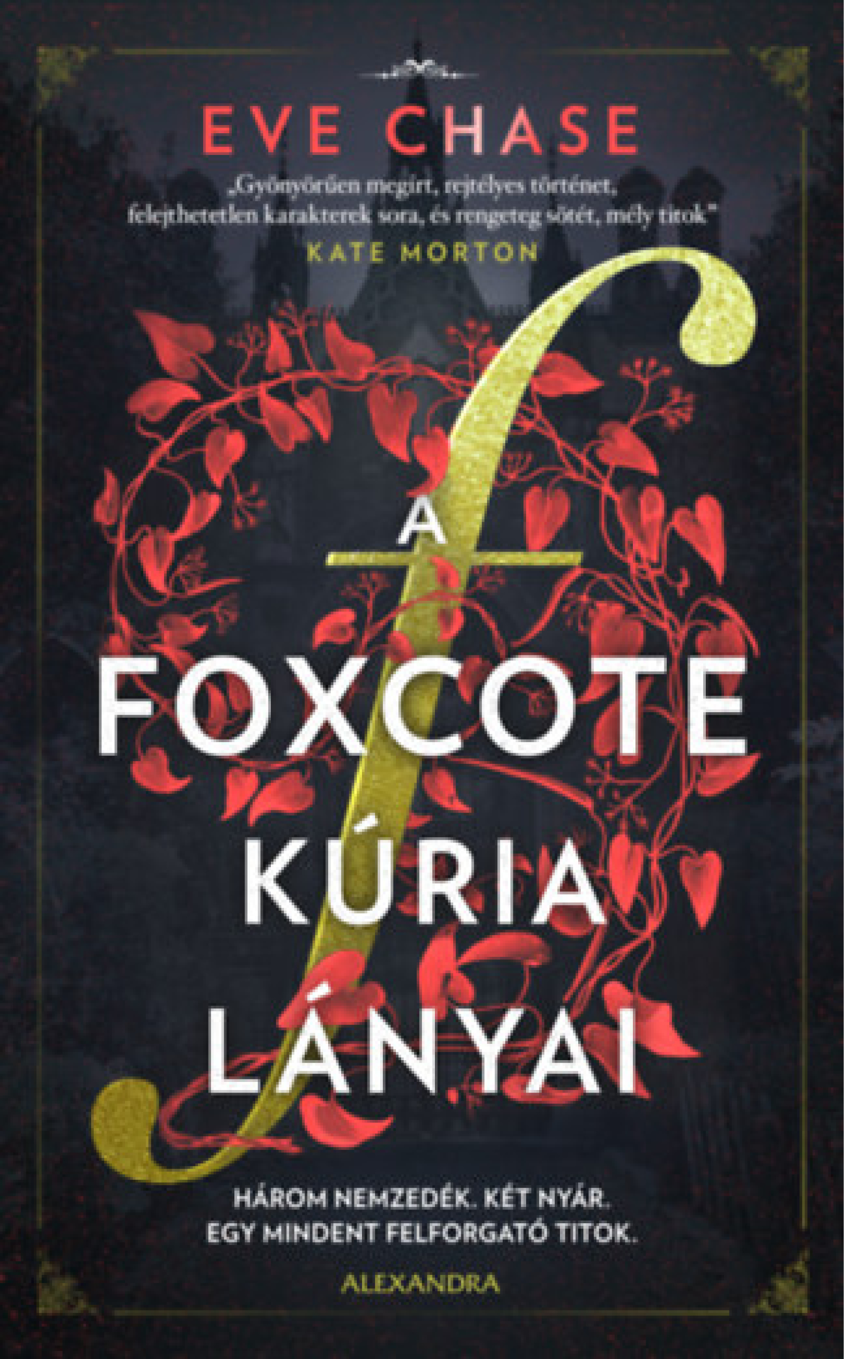 Eve Chase: A Foxcote kúria lányai