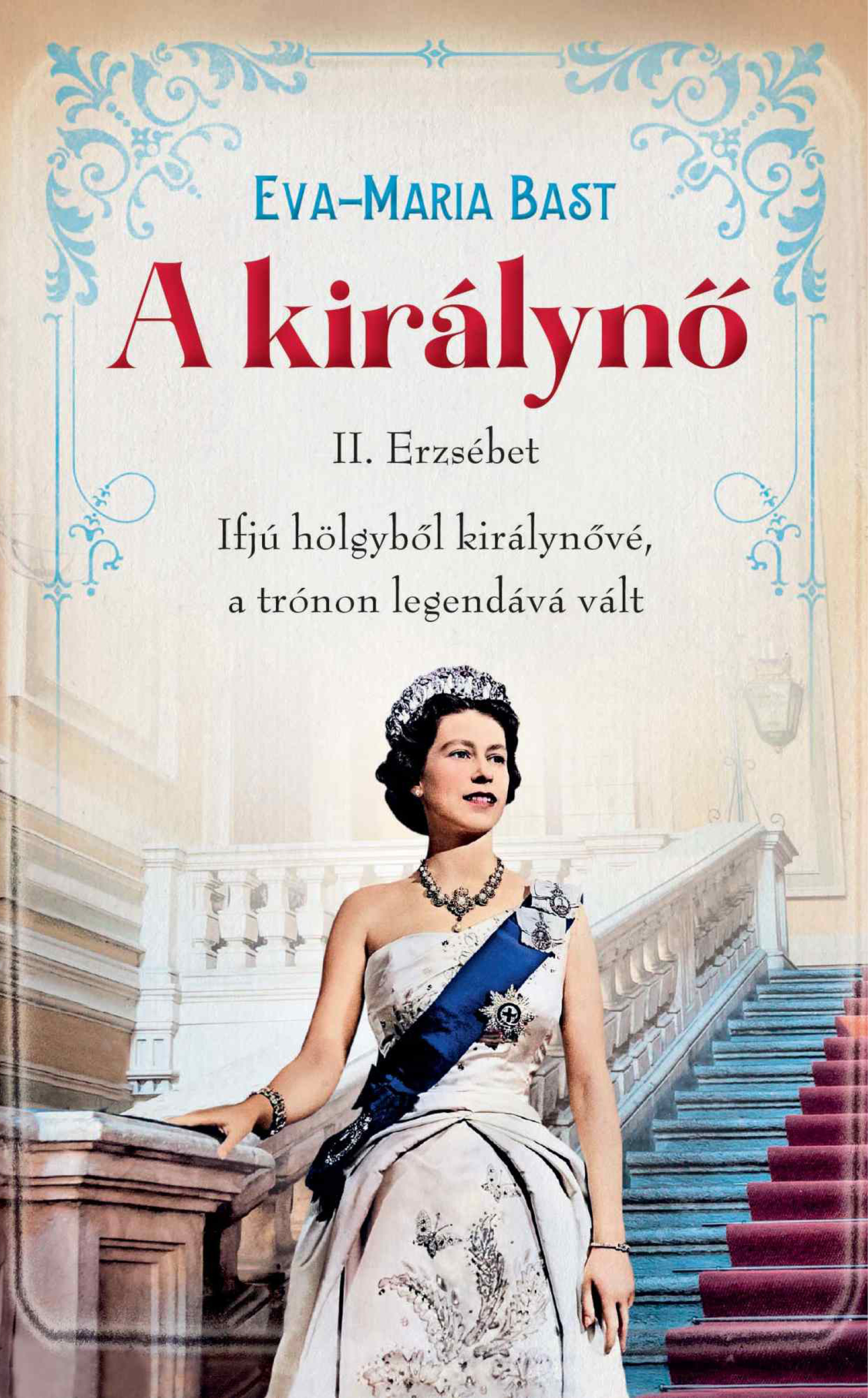 Eva-Maria Bast: A királynő