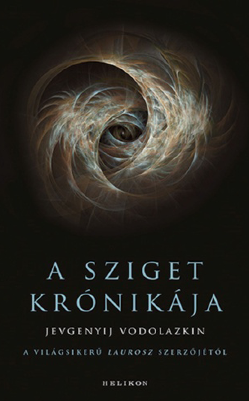 Jevgenyij Vodolazkin: A sziget krónikája