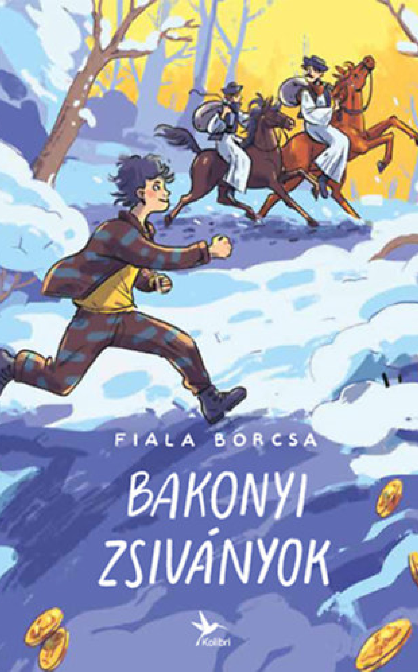 Fiala Borcsa: Bakonyi zsiványok
