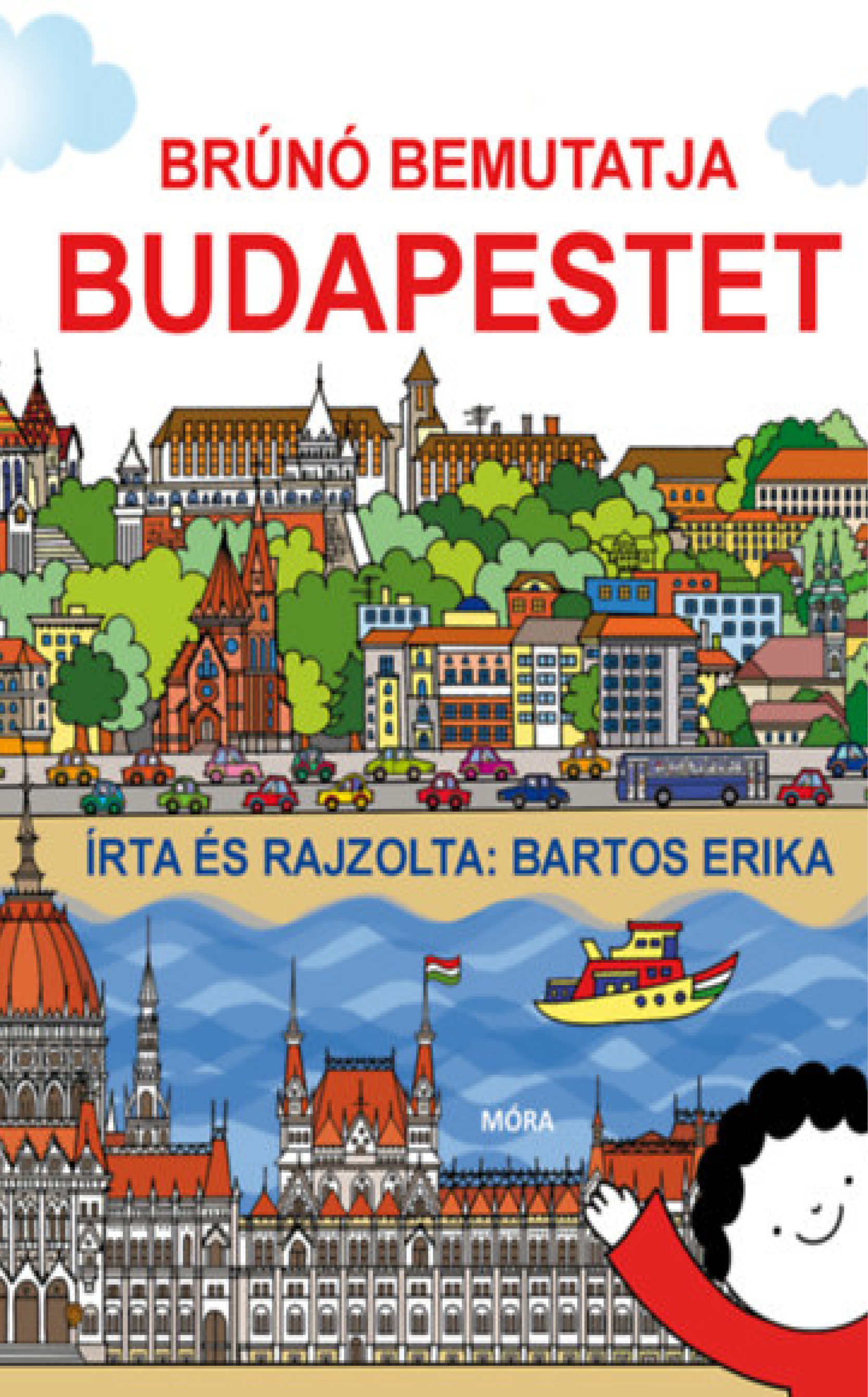 Bartos Erika: Brúnó bemutatja Budapestet