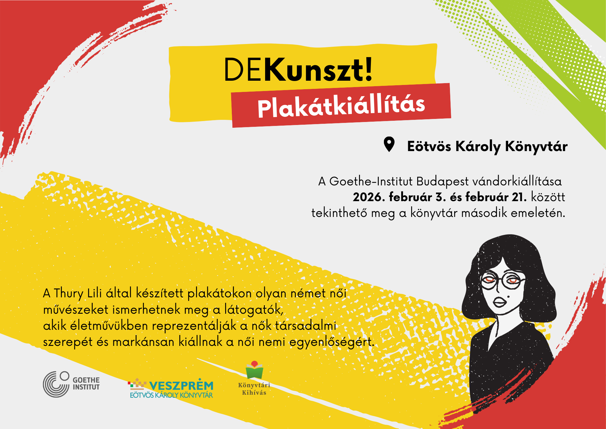 A Goethe-Institut Budapest vándorkiállítása  2026. február 3. és február 21. között  tekinthető meg a könyvtár második emeletén.