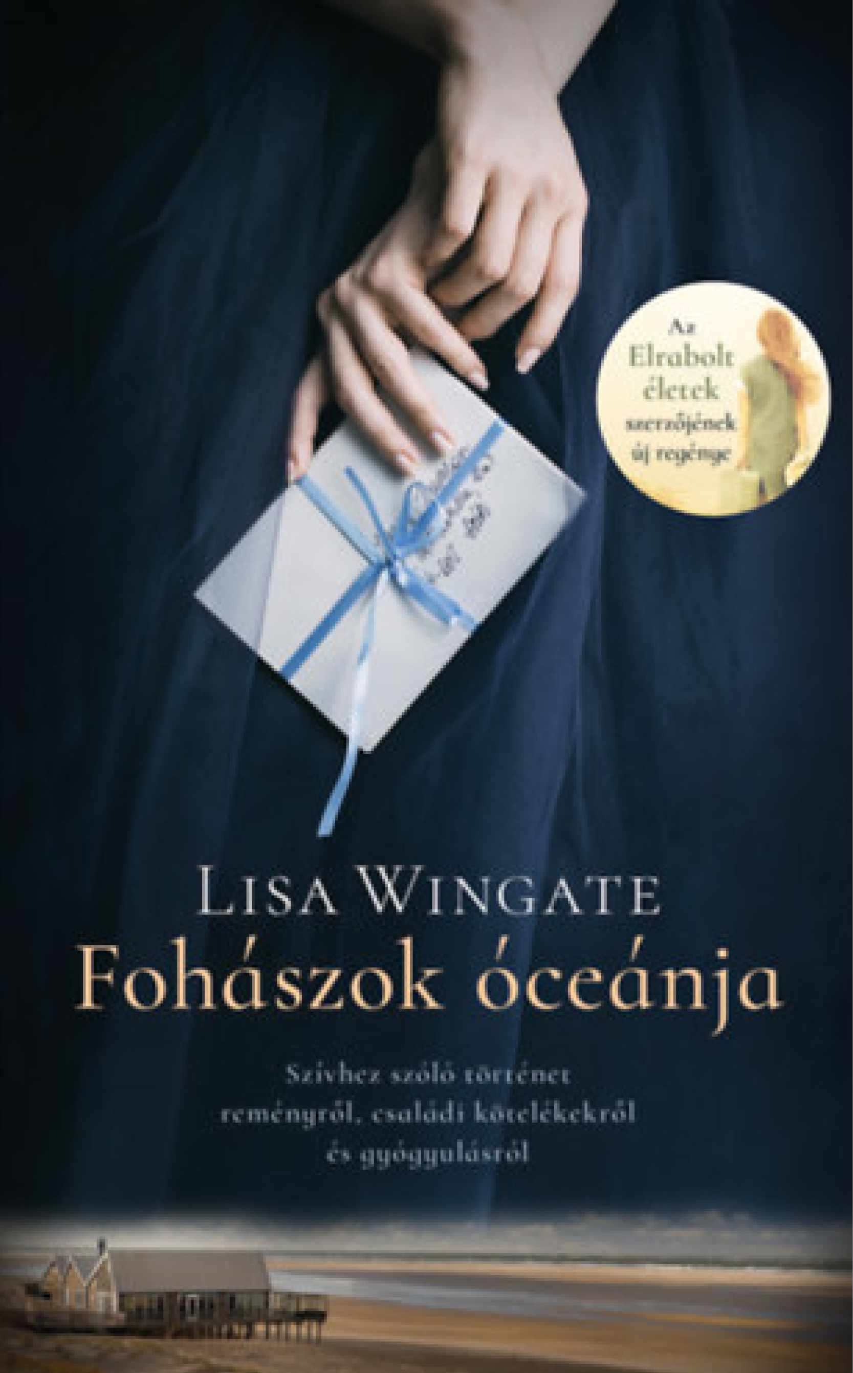 Lisa Wingate: Fohászok óceánja - Szívhez szóló történet reményről, családi kötelékekről és gyógyulásról