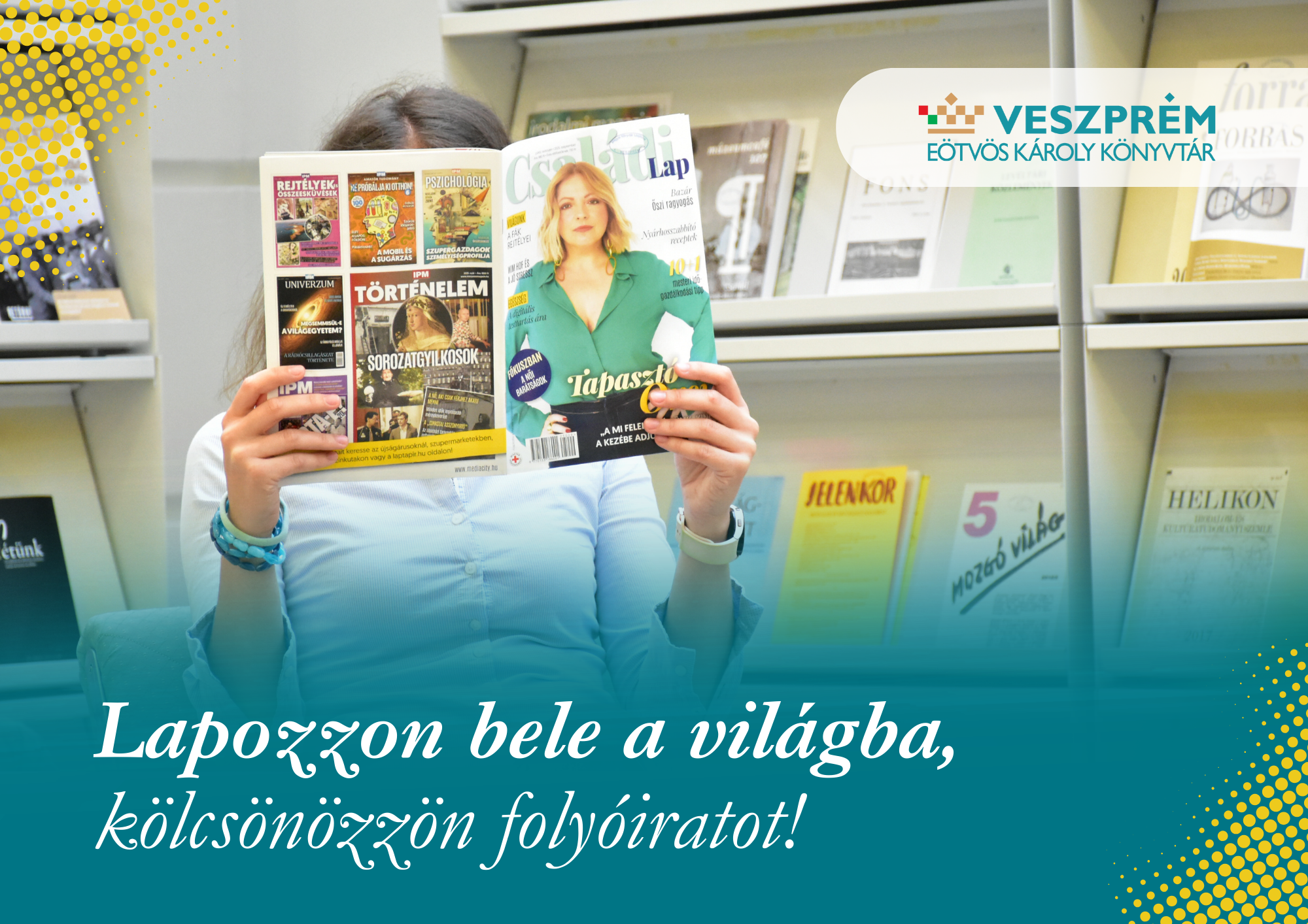 Lapozzon bele a világba - kölcsönözzön folyóiratot
