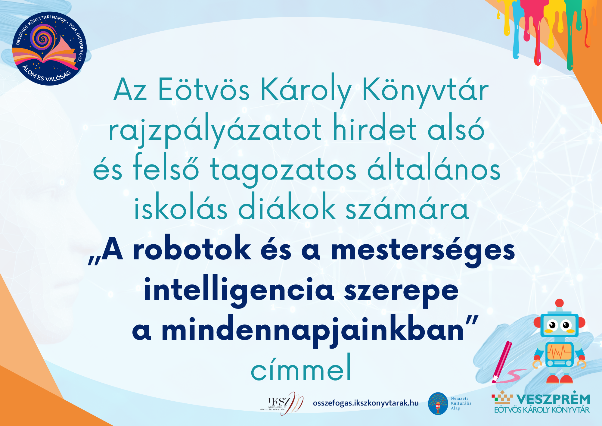 Az Eötvös Károly Könyvtár rajzpályázatot hirdet alsó és felső tagozatos általános iskolás diákok számára  „A robotok és a mesterséges intelligencia szerepe a mindennapjainkban” címmel