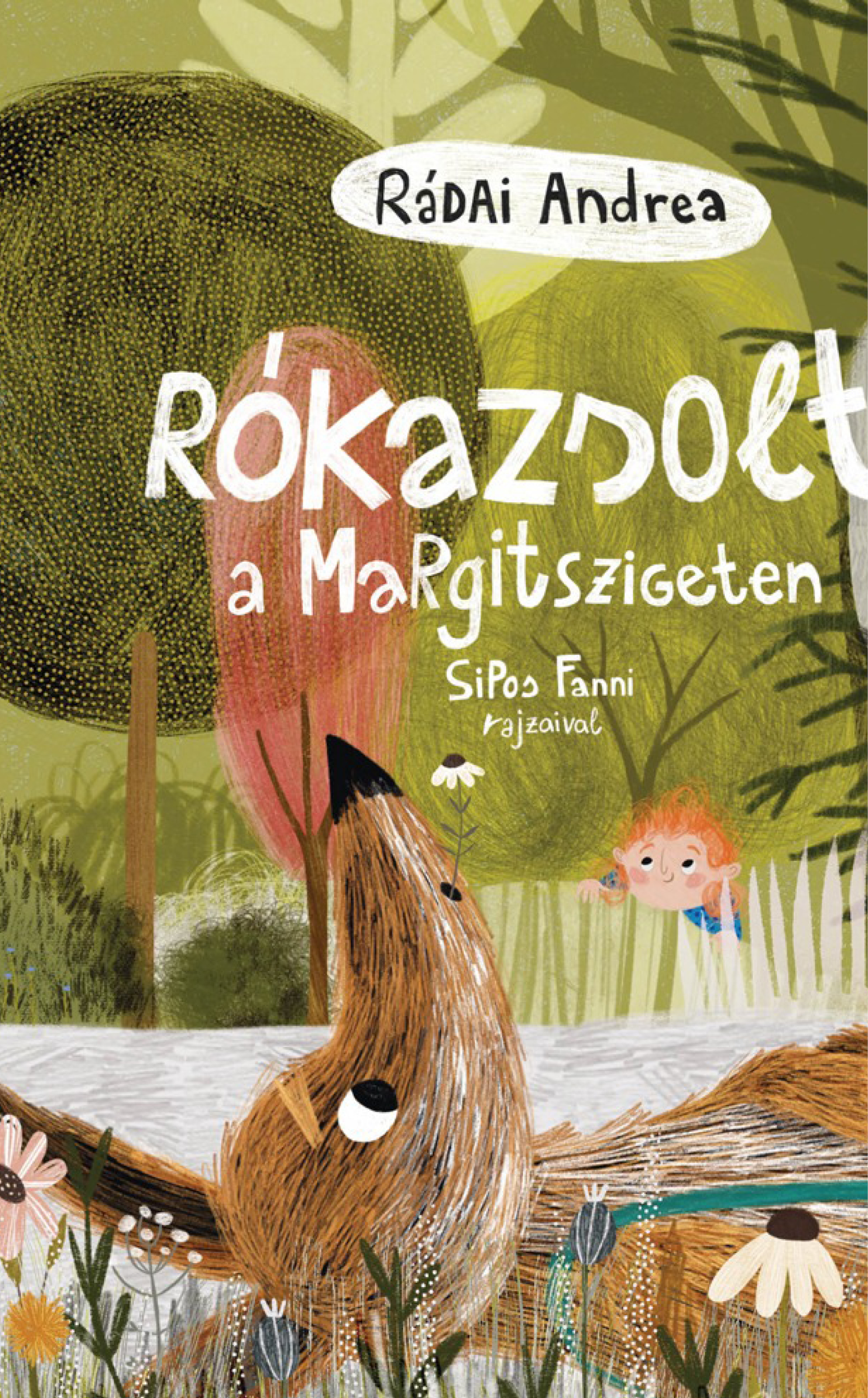 Rádai Andrea: Rókazsolt a Margitszigeten 