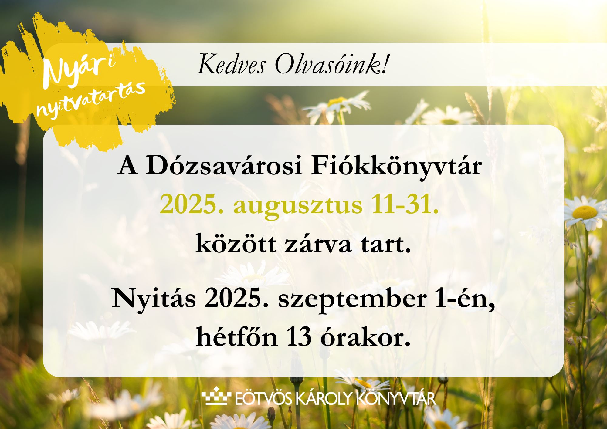 nyári nyitvatartás Dózsa
