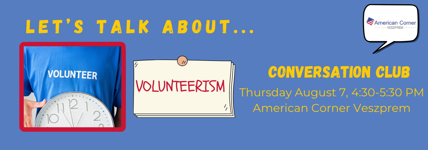 Conversation Club - Let's talk about: VOLUNTEERISM
