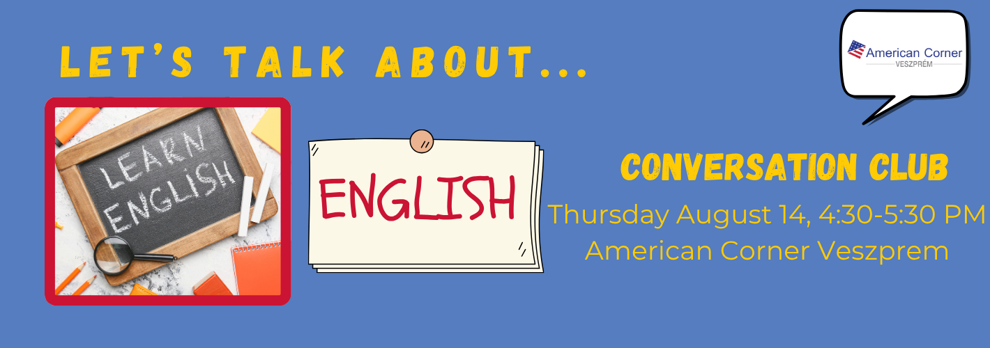 Conversation Club - Let's talk about: English