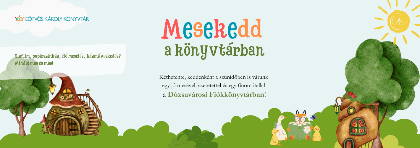 Mesekedd a könyvtárban, Helyszín: Dózsavárosi Fiókkönyvtár