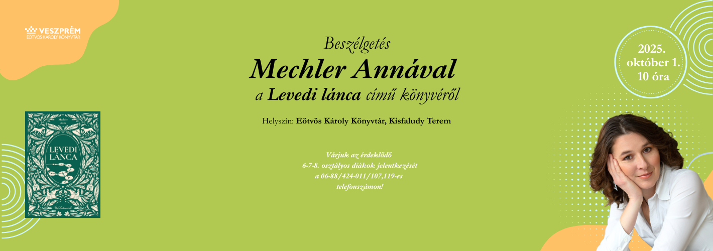 Beszélgetés Mechler Annával  a Levedi lánca című könyvéről