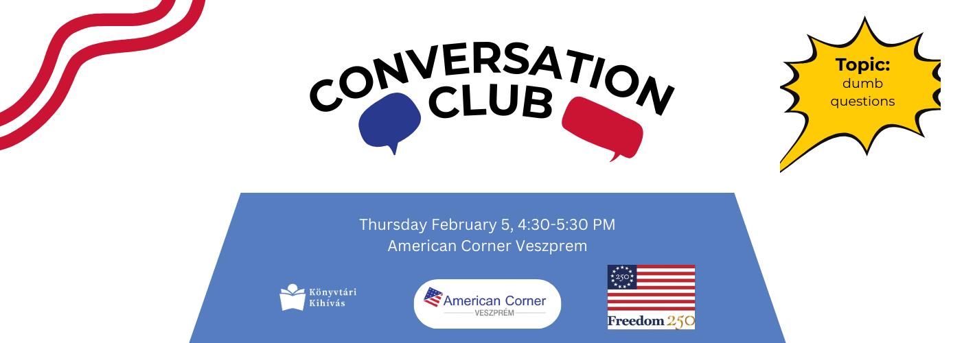 Conversation Club - Topic: dumb questions