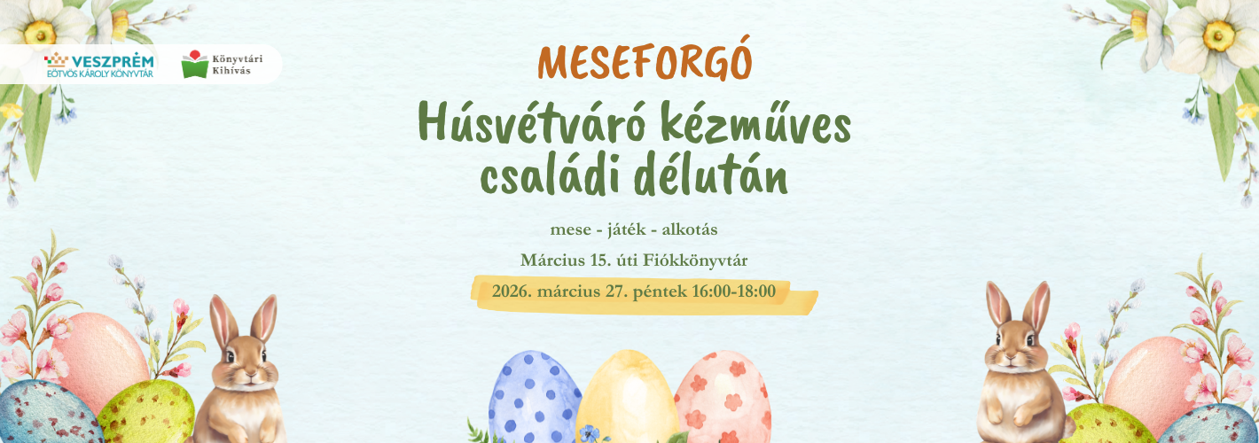 Húsvétváró kézműves családi délután. Meseforgó