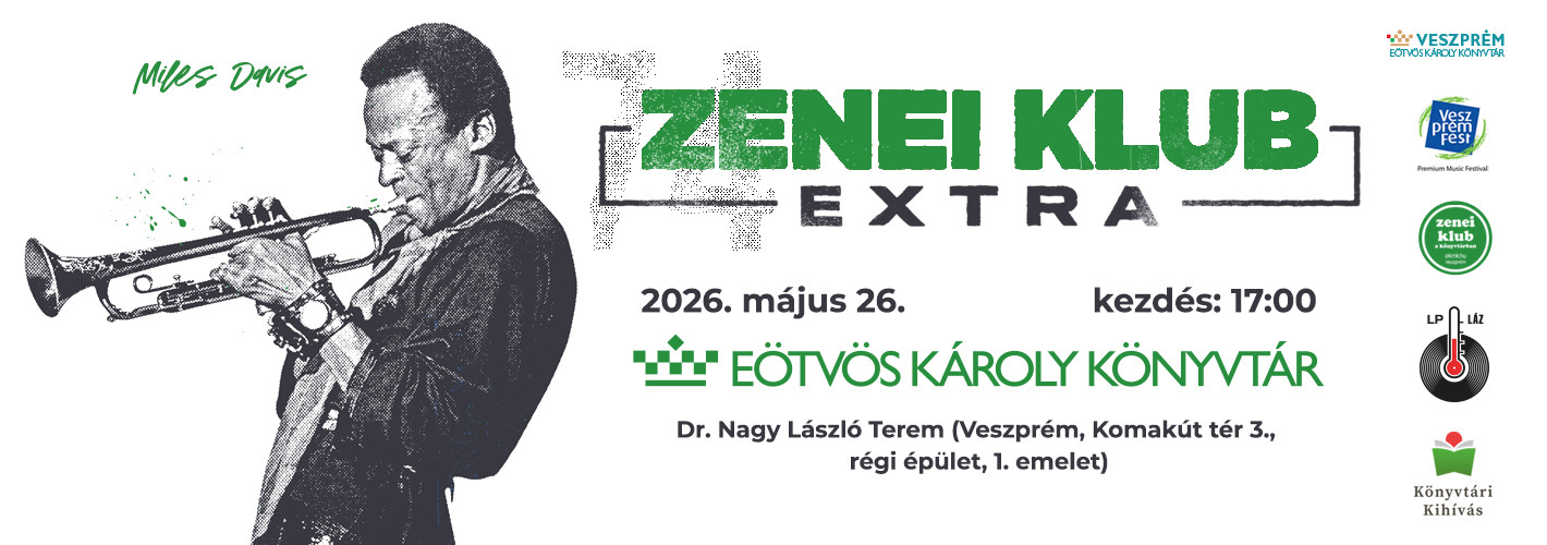 Zenei Klub Extra - A májusi különleges Zenei Klub Extra programban a 100 éve született Miles Davist ünnepeljük.