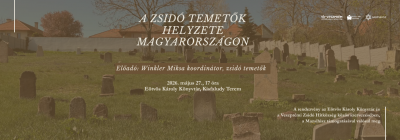 A zsidó temetők helyzete Magyarországon