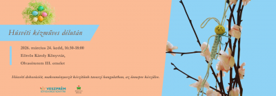 Húsvéti kézműves délután- Húsvéti dekorációt, makraményuszit készítünk tavaszi hangulatban, az ünnepre készülve.