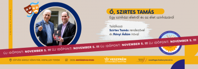 Találkozó Szirtes Tamás rendezővel és Rényi Ádám íróval  2026. október 8. 17:00 Eötvös Károly Könyvtár, Kisfaludy Terem 