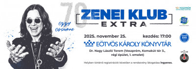 Zenei Klub Extra - A novemberi Zenei Klub Extra programjában Ozzy Osbourne, a heavy metal alapvetésének számító Black Sa