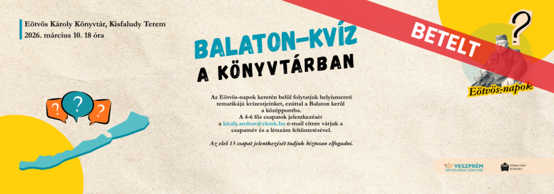 Balaton-kvíz a könyvtárban - Az Eötvös-napok keretén belül folytatjuk helyismereti tematikájú kvízestjeinket, ezúttal a 