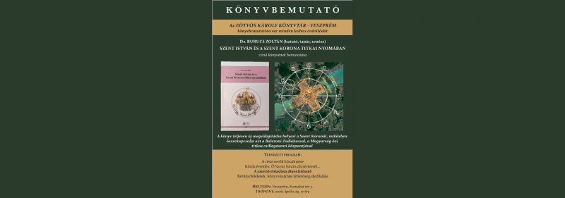 Az EÖTVÖS KÁROLY KÖNYVTÁR - VESZPRÉM könyvbemutatóra vár minden kedves érdeklődőt  DR. BURUCS ZOLTÁN (kutató, tanár, zen