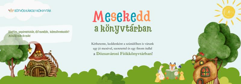 Mesekedd a könyvtárban, Helyszín: Dózsavárosi Fiókkönyvtár