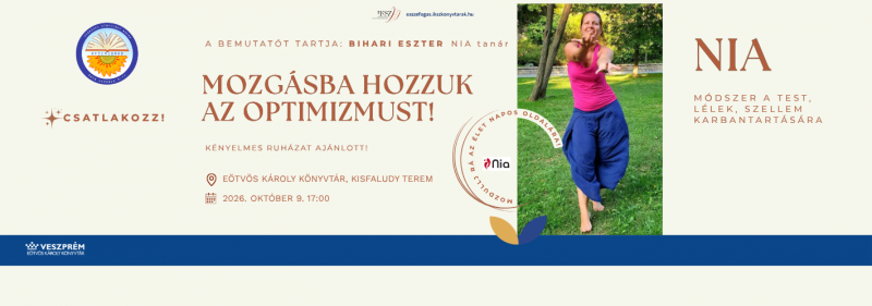  Mozgásba hozzuk az optimizmust! Próbálj ki egy mozgásformát, melytől optimistábban látod a világot! Várunk szeretettel!