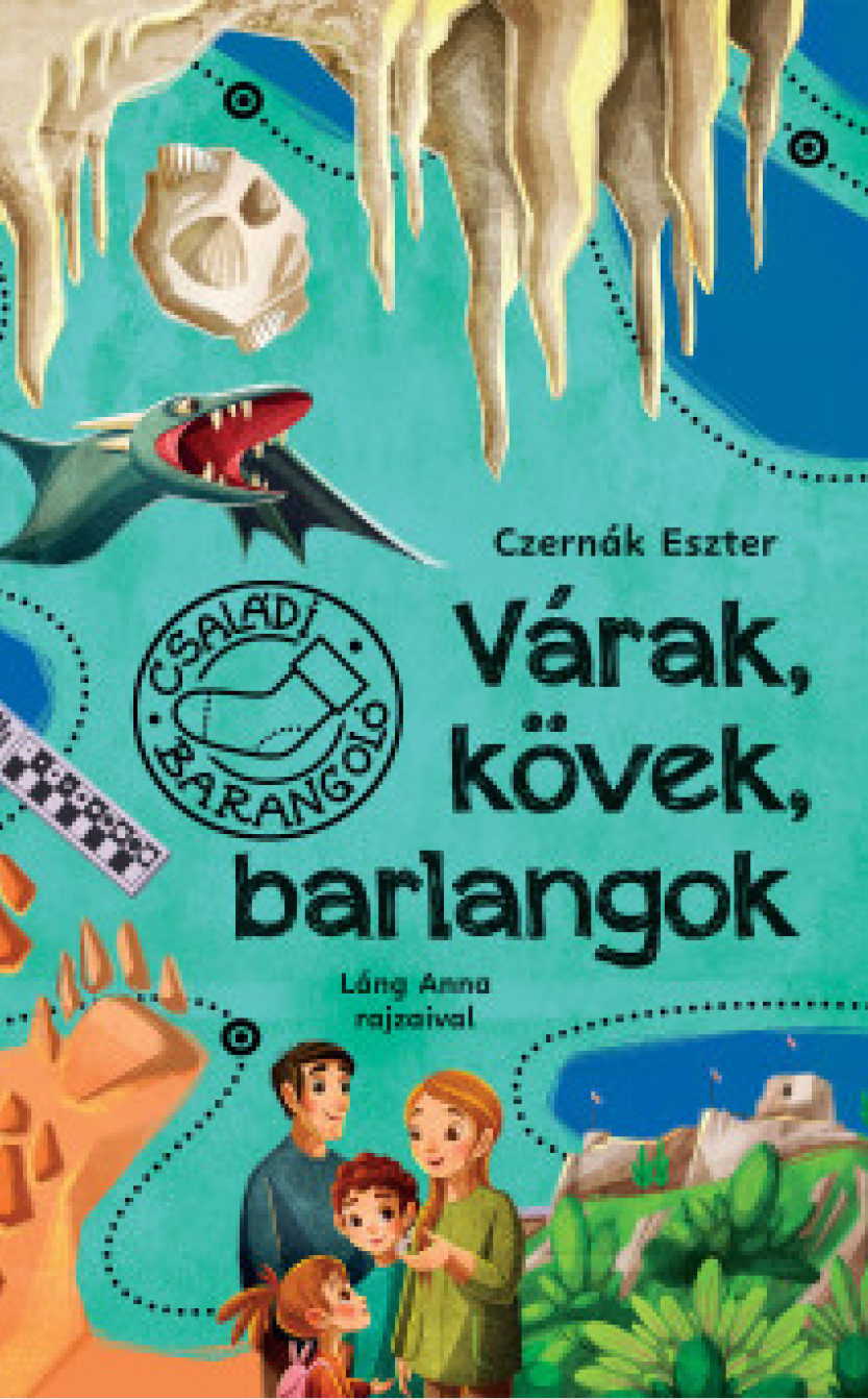 Czernák Eszter: Várak, kövek, barlangok